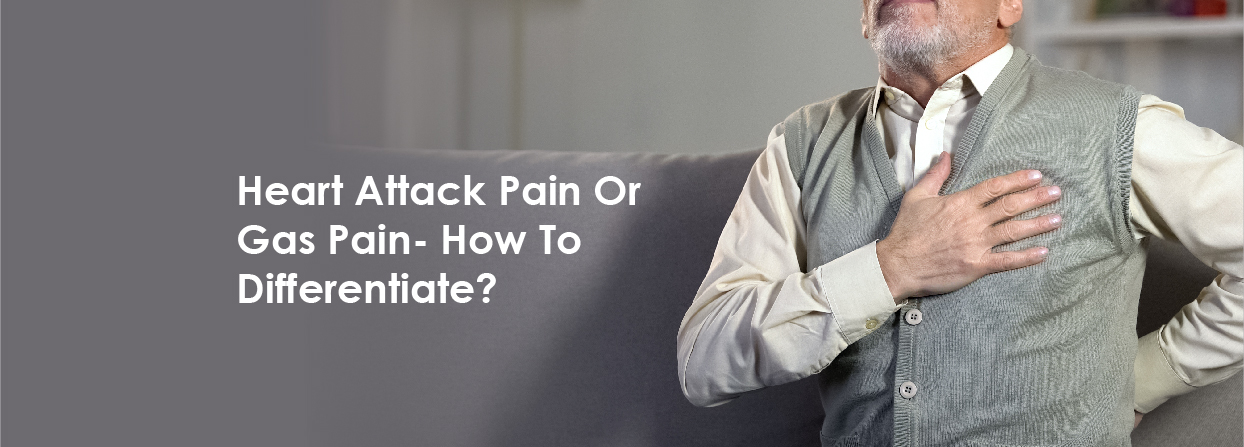 Heart Attack Pain Or Gas Pain- How to Differentiate?